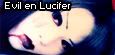 Evil ~ en ~ Lucifer